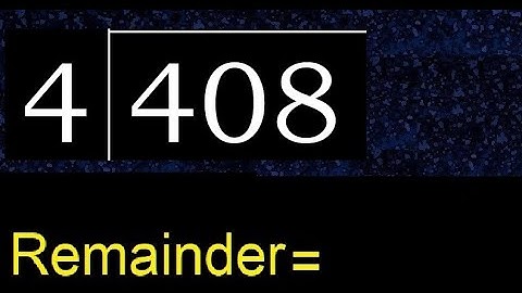 Deel 408 door 4, rest. Delen met 1-cijferige delers. Hoe te doen.