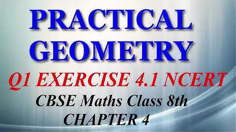 Practical Geometry - Maths Class 8th - Ex 4.1 - Q1 part 4 - Chapter 4 - NCERT - CBSE