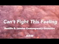 Bastille - Can’t Fight This Feeling(Lyrics)(feat. London Contemporary Orchestra)