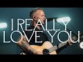 I Really Love You (Spontaneous) [Live] - Bethel Music, Brian Johnson
