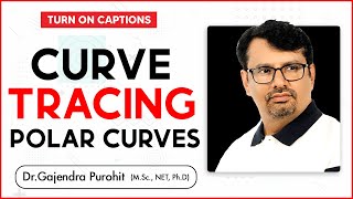 Curve Tracing of Polar Curves | Cardioids, Limacon, Bernoulli | GP Sir