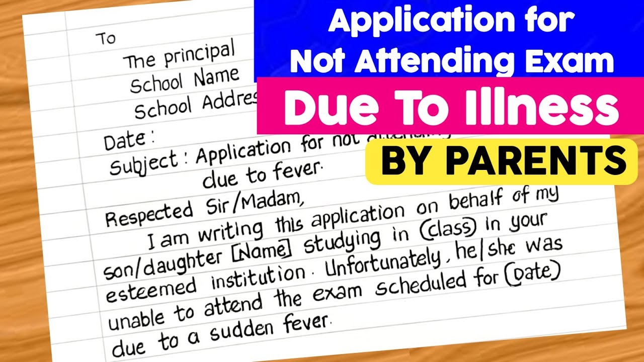 Application For Not Attending Exam Due To Fever By Parents Sick Leave 
