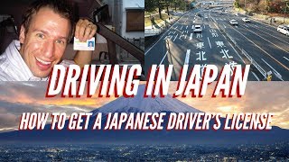 HOW to get a JAPANESE DRIVER'S LICENSE / Driving in Japan - LIVING IN JAPAN