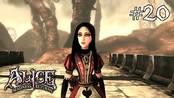 Alice: Madness Returns | Gameplay Walkthrough Part 20 - Red Queen Castle
