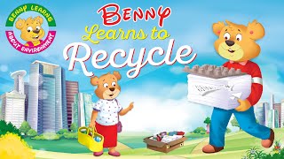Benny Learn to Recycle | Benny Learns about the Environment | Shot Stories for Kids.
