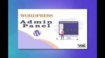 How to manage WordPress Admin Panel || WordPress Tutorials for Beginners | Part-2