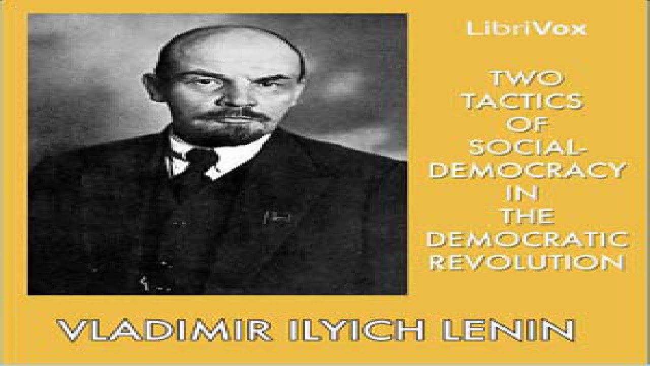 Download Two Tactics of Social-Democracy in the Democratic Revolution | Vladimir Ilyich Lenin | 3/4