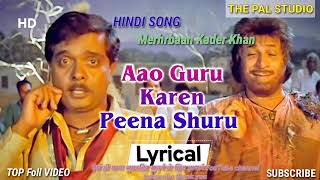 Aao Guru Karen Peena Shuru..//Hindi old Merhrbaan Kader khan Bollywood  Top Foll Song ThePal Studio Resimi