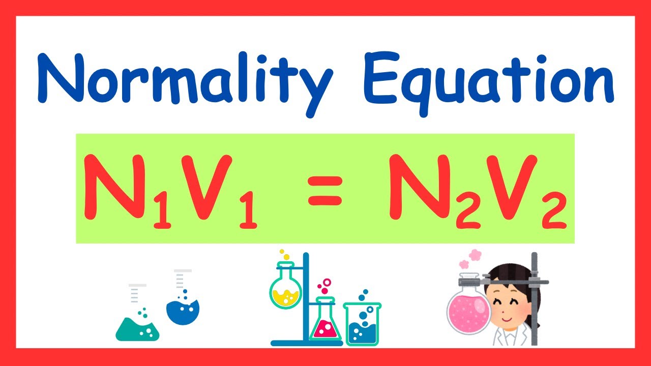 Normality Equation for titrations and dilution | #chemclasses - YouTube