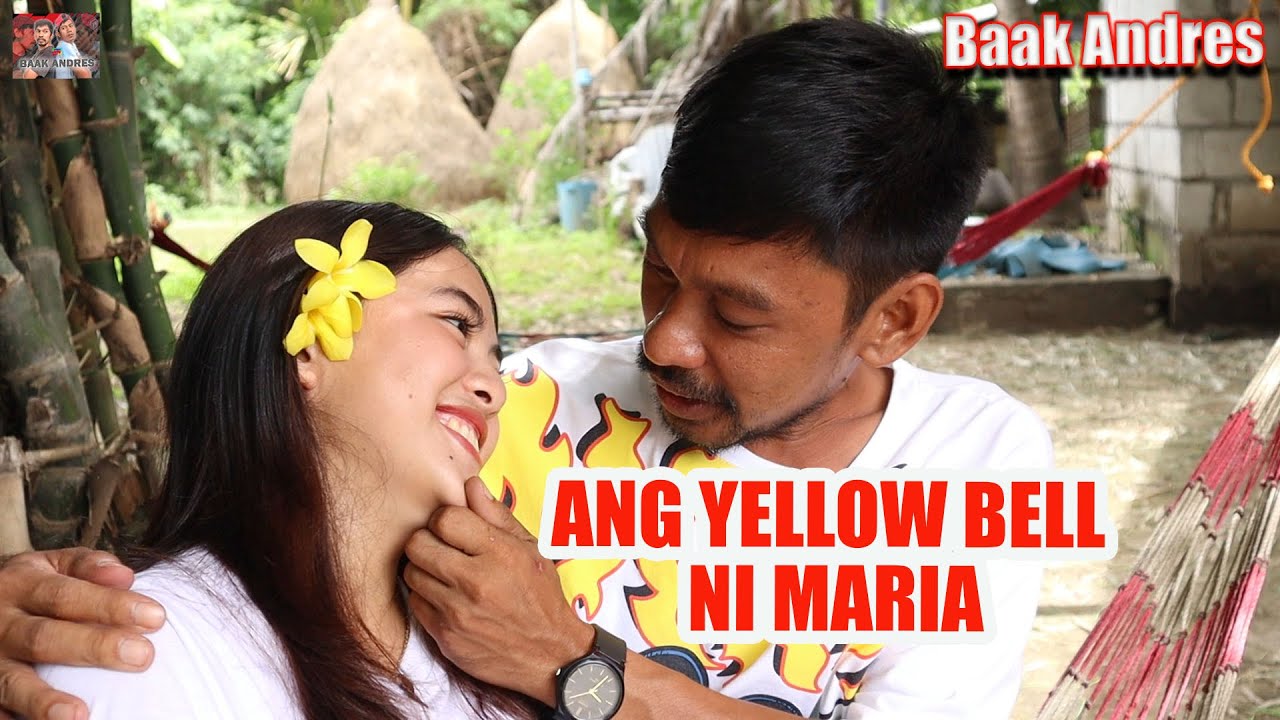 Ang Yellow Bell Ni Maria | BAAK ANDRES