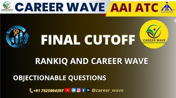 EXPECTED CUTOFF | RANK-IQ | AAI ATC EXAM 2022 | OBJECTIONS