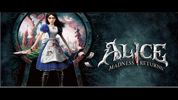 Alice Madness Returns playthrough part 13