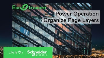 EcoStruxure Power Operation: Ch5 - Organize Page Layers | Schneider Electric Support