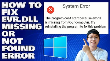 How To Fix Evr.dll Missing or Not Found in Windows 10