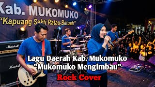 Mukomuko Mengimbau - Lagu Daerah Mukomuko | Bengkulu (Rock Cover by Raden MeeKaa)