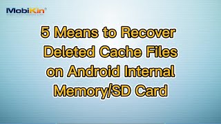 5 Means to Recover Deleted Cache Files on Android Internal Memory/SD Card screenshot 5
