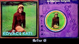 Kovács Kati– Autogram Helyett (1972) Full Album