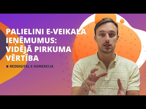 Video: Kā Palielināt Veikala Apgrozījumu