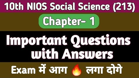 10th NIOS Social Science | Important Questions with Answers | Chap- 1 MCQs | You will set the exa...