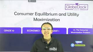 Grade 10 Economics | Unit 1: Consumer Equilibrium and Utility Maximization Explained