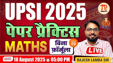 UPSI 2025 Paper Practice Class 09 | बिना Formula के Questions Solve करें | Rajesh Lamba Sir