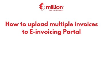 E-invoicing - How to upload multiple invoices to E-invoicing Portal