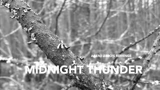 Midnight Thunder: Agent Zero's Revenge (Official Video)