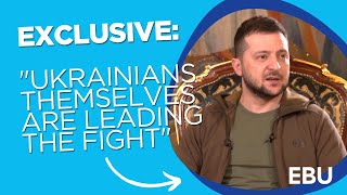 Exclusive: Zelenskyy says Ukrainians themselves are leading fight