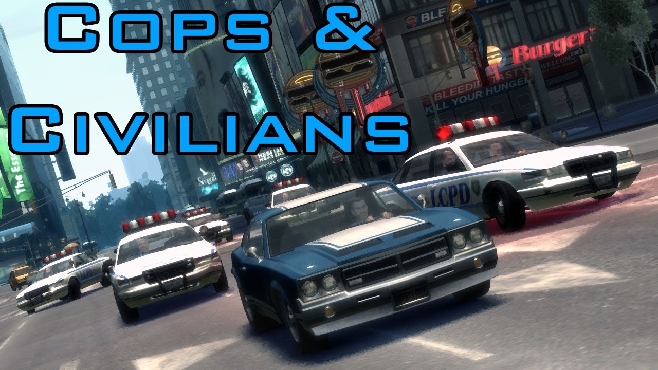 Cops & Civilians Trailer - [Grand Theft Auto IV]