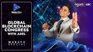 Global Blockchain Congress with Adel! (2025)