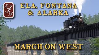 Railroader : EF&A Episode 27 "March on West"