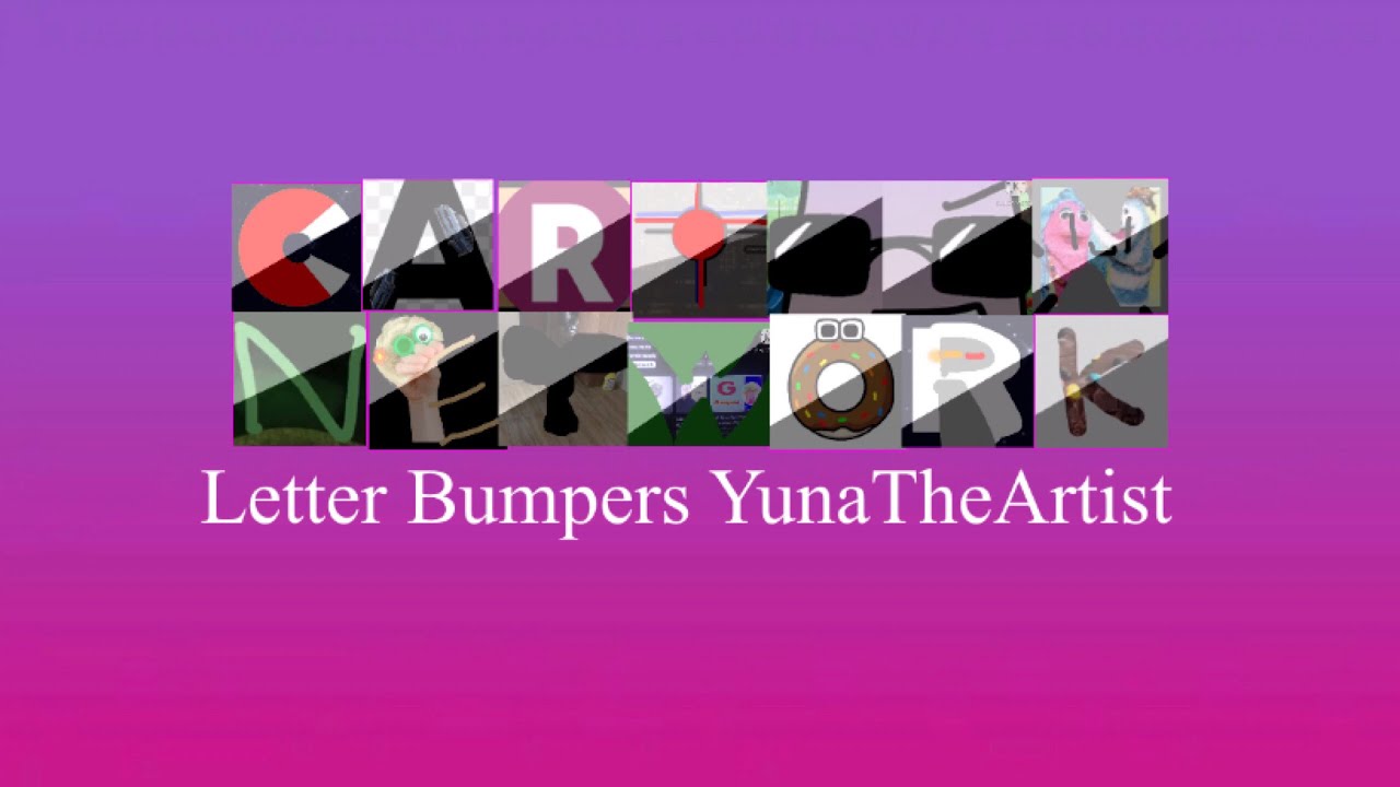 Cartoon Network Letter Bumpers YunaTheArtist