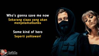 Hero - Alan Walker dan Sasha Alex Sloan (Lyrics video dan terjemahan)