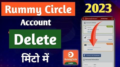How To Delete Rummy Circle Account Permanently | Rummy Circle Ka Account Delete Kaise Kare | Rummy
