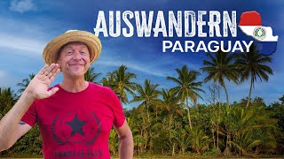 Emigrating: Does it work? Germans in Paraguay🇩🇪🇵🇾