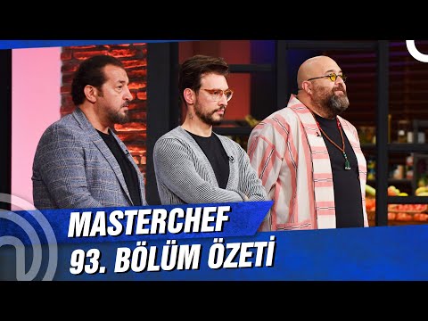 MasterChef Türkiye 93. Bölüm Özeti | YENİ HAFTAYA HOŞ GELDİNİZ