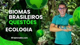 Ecology Brazilian Biomes Questions