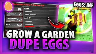 *NEW* Grow A Garden Script With DUPE EGGS, INFINITE BEST EGGS (KEYLESS PASTEBIN 2026)