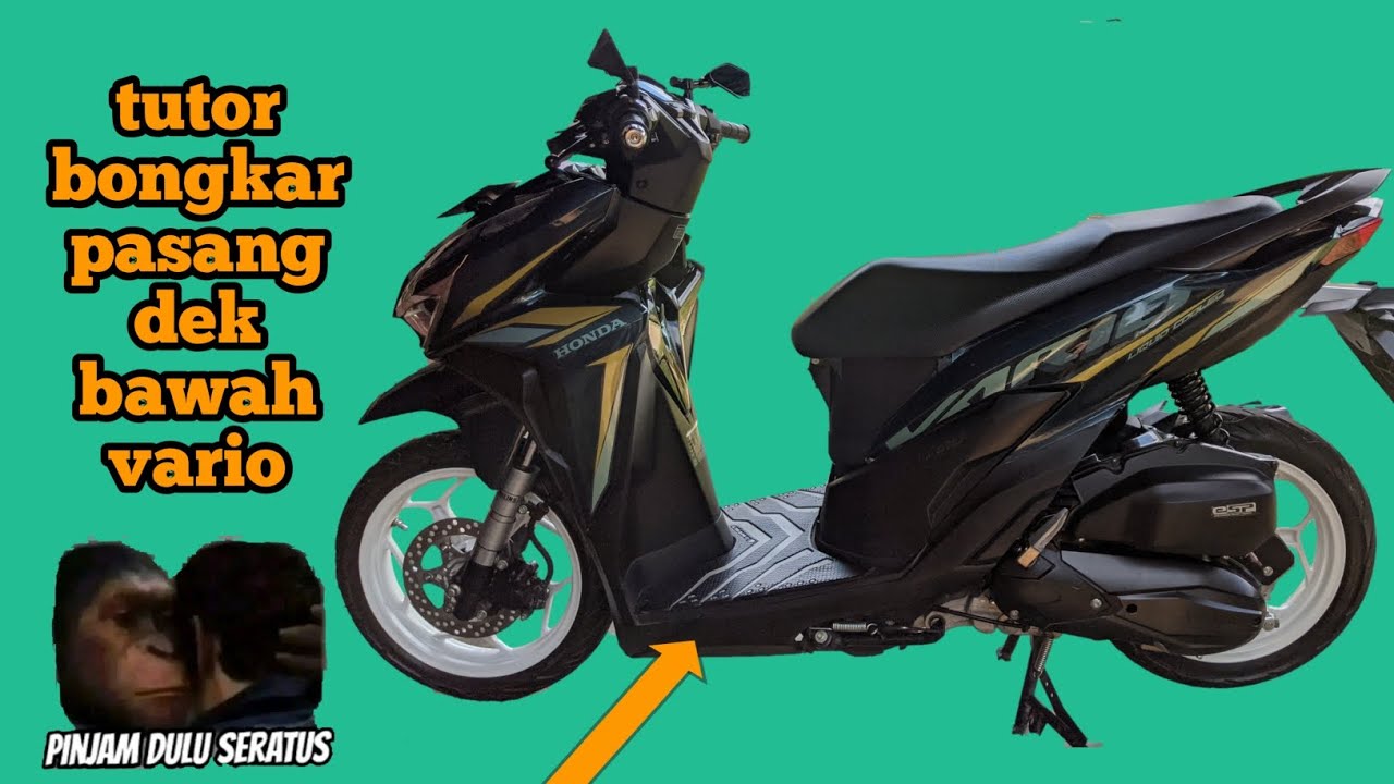 tutorial bongkar pasang dek bawah VARIO