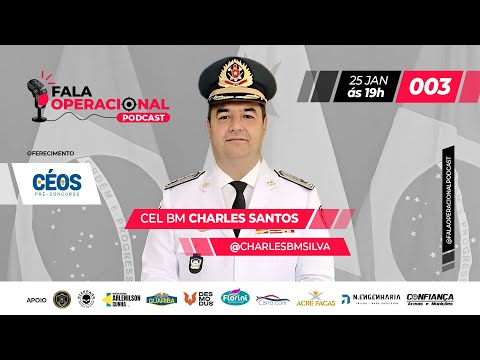 CEL BM CHARLES SANTOS - Fala Operacional #003