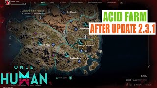 ONCE HUMAN: ACID FARM AFTER NEW UPDATE 2.3.1, FULL DETAIL VIDEO #xmodestman #oncehuman