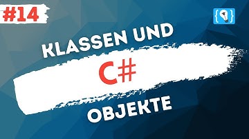 C# Tutorial Deutsch [14/17] - Klassen und Objekte