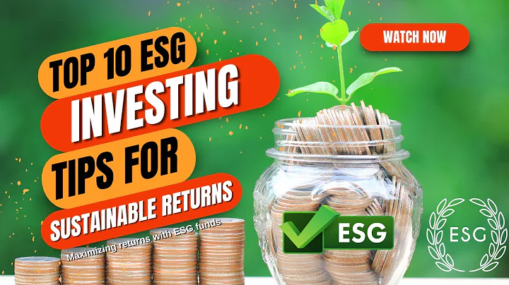 Top 10 ESG Investing Tips for Sustainable Returns