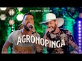 Eduardo &amp; Rafael - Agronopinga | DVD Explica Aí - AO VIVO