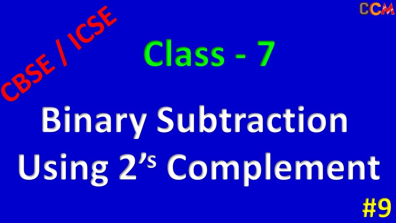 Binary Subtraction Using 2s Complement | Binary Subtraction Using 2's ...