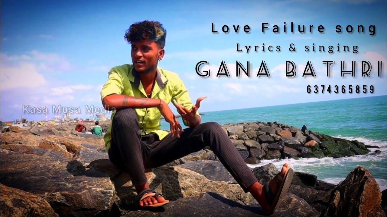 Gana Bathri  Love Failure Song  Manasula Una Vecha  Shiva Song  Kasa Musa Media