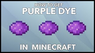 Minecraft Purple Dye: How to Get Purple Dye In Minecraft?