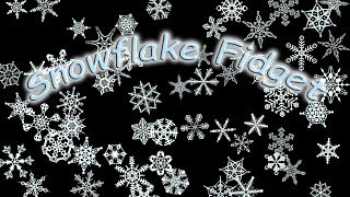 Snowflake Fidget (contains 50 unique snowflakes)