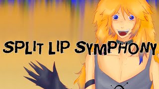 SPLIT-LIP SYMPHONY