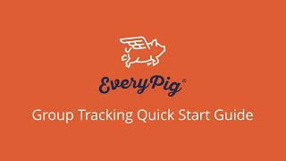 EveryPig® Caregiver Group Tracking Quick Start Guide screenshot 1